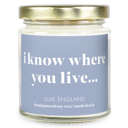 Message Candle (i know where you live)
